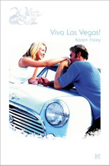 Viva Las Vegas! - Karen Foley, Arjanne van Luipen