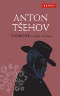 Vaimoni ja muita novelleja - Anton Chekhov