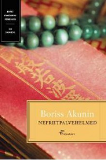 Nefriitpalvehelmed - Boris Akunin