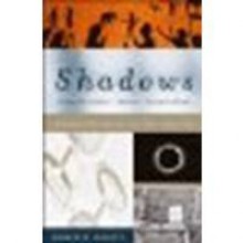 Shadows: Unlocking Their Secrets, from Plato to Our Time by Casati, Roberto [Vintage, 2004] (Paperback) [Paperback] - Casati