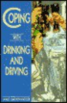 Coping with Drinking and Driving - Janet Grosshandler-Smith, Ruth Rosen