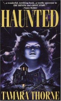 Haunted - Tamara Thorne