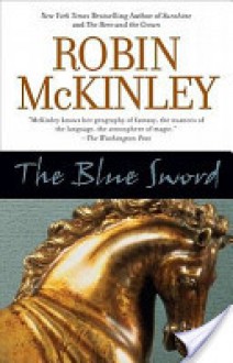 The Blue Sword - Robin McKinley