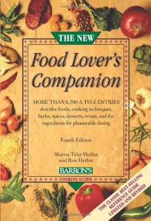 The New Food Lover's Companion - Sharon Tyler Herbst, Ron Herbst