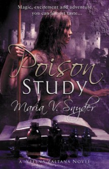 Poison Study - Maria V. Snyder