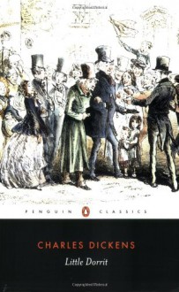 Little Dorrit (Priory Classics Series Three) - Charles Dickens