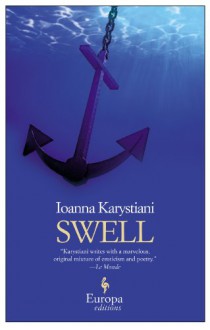 Swell - Ioanna Karystiani,Konstantinos Matsoukas