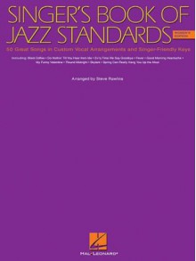 The Singer's Book of Jazz Standards - Women's Edition: Women's Edition - Wilder Alec