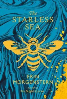 The Starless Sea - Erin Morgenstern