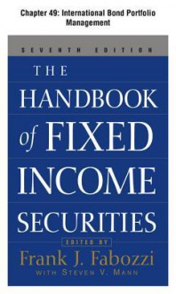 The Handbook of Fixed Income Securities, Chapter 49 - International Bond Portfolio Management - Frank J. Fabozzi