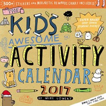 The Kid's Awesome Activity Wall Calendar 2017 - Mike Lowery