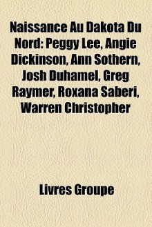 Naissance Au Dakota Du Nord - Livres Groupe