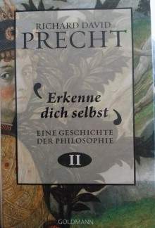 Erkenne dich selbst: Geschichte der Philosophie 2 - Richard David Precht