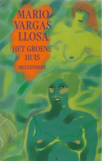 Het groene huis - Mariolein Sabarte Belacortu, Mario Vargas Llosa