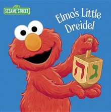 Elmo's Little Dreidel (Sesame Street) - Naomi Kleinberg, Christopher Moroney