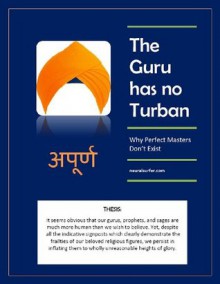 The Guru Has No Turban: Why Perfect Masters Don't Exist (Exposing Cults) - David Lane