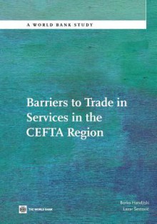 Barriers to Trade in Services in the Cefta Region - Borko Handjiski, Lazar Sestovic