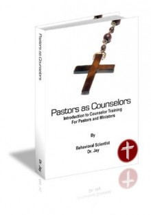 Religion & Spirituality - Pastors as Counselors - Dr. Harry Jay, Christian Counseling