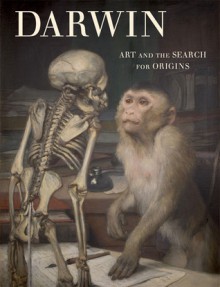 Darwin: Art and the Search for Origins - Various, Pamela Kort, Max Hollein