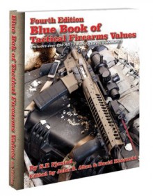 4th Edition Blue Book of Tactical Firearms Values - S P Fjestad