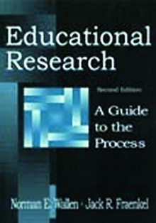 Educational Research 2nd Ed - Norman E. Wallen, Jack R. Fraenkel