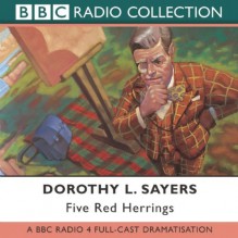 Five Red Herrings - Full Cast, Ian Carmichael, Dorothy L. Sayers