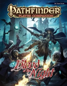 Pathfinder Player Companion: Blood of the Night - Tork Shaw