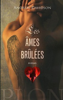 Les âmes brûlées - Andrew Davidson, Natalie Zimmermann