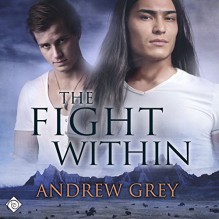 The Fight Within: The Good Fight, Book 1 - Andrew Grey, Andrew McFerrin