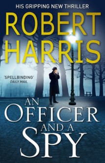 An Officer and a Spy - Robert Harris