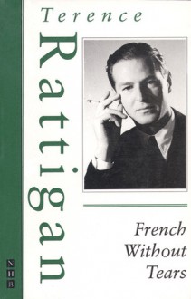 French Without Tears - Terence Rattigan