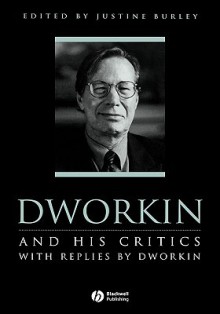 Dworkin Critics - Burley, Blackwell Publishers