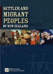 Settler and Migrant Peoples of New Zealand - New Zealand