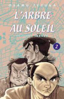 L'arbre Au Soleil Vol. 2 - Osamu Tezuka