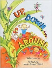 Up, Down, and Around - Katherine Ayres, Nadine Bernard Westcott