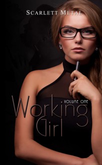 Working Girl (Vol. 1) - Scarlett Metal