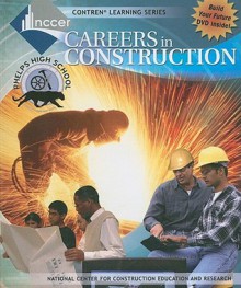 Careers in Construction [With DVD] - National Center for Construction Educati