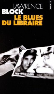 Le Blues du libraire - Lawrence Block