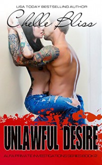 Unlawful Desire - Chelle Bliss