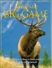 Majestic Big Game - Voyageur Press