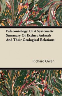 Palaeontology - Richard Owen, David M. Knight