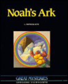 Noah's Ark: Opposing Viewpoints - Patricia L. Kite