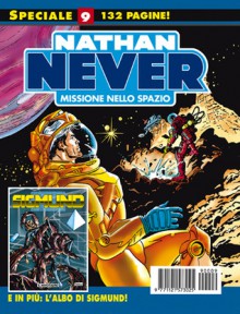 Speciale Nathan Never n. 9: Missione nello spazio - Alberto Ostini, Stefano Piani, Paolo Di Clemente, Claudio Villa