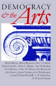 Democracy and the Arts: A History of Central Park - Arthur M. Melzer