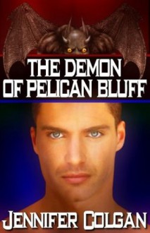 The Demon of Pelican Bluff - Jennifer Colgan