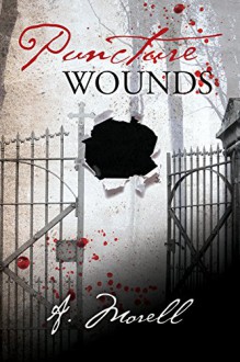 Puncture Wounds - A. Morell