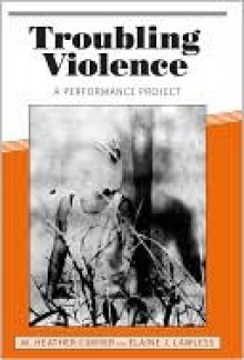 Troubling Violence - Sandra Gurvis, Elaine Lawless