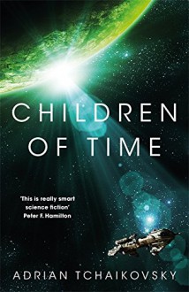 Children of Time - Adrian Tchaikovsky