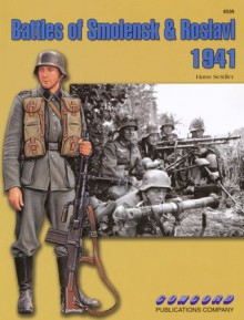 6536: Battles Of Smolensk & Roslavl 1941 - Hans Seidler, Dmitriy Zgonnik