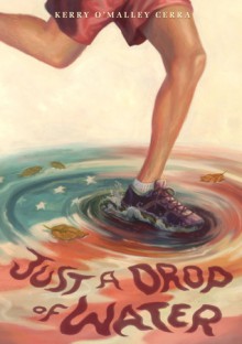 Just a Drop of Water - Kerry O'Malley Cerra